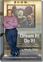 Dream It! Do It! My Half-Century Creating Disney’s Magic Kingdoms!